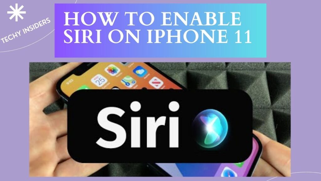 HOW TO ENABLE SIRI ON IPHONE 11