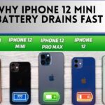 WHY IPHONE 12 MINI BATTERY DRAINS FAST
